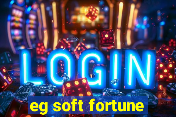 eg soft fortune